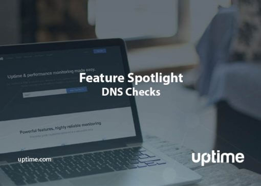 DNS checks uptime.com blog post title graphic