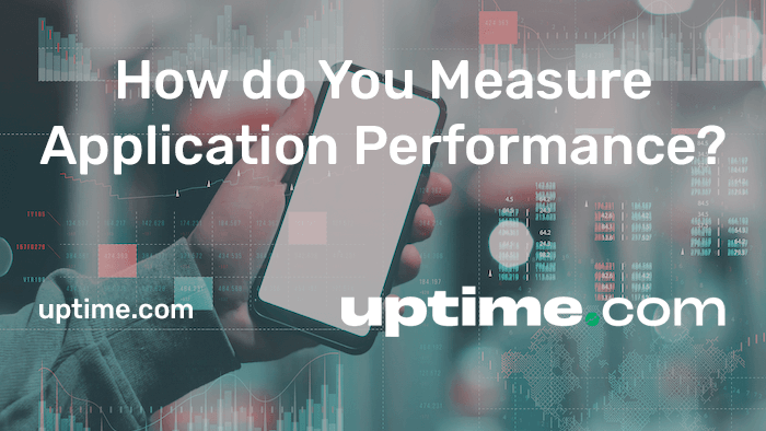 how do you meansure application performance