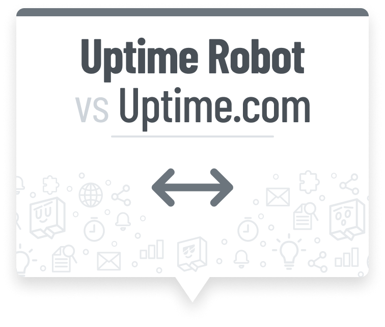 /images/UptimeRobot_vs_Uptime.com_Top_Monitoring_Alternative.png